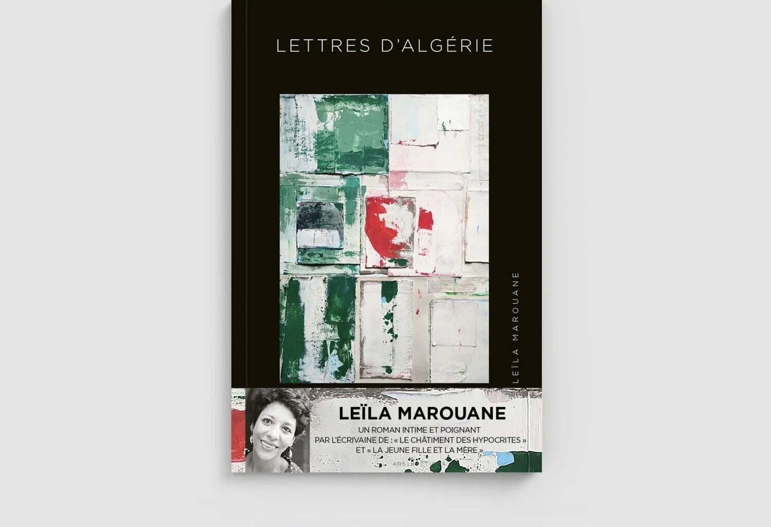 Avec « Lettres d’Algérie », Leïla Marouane ausculte l’après-guerre