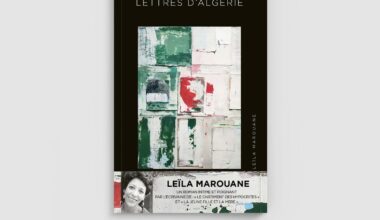 Avec « Lettres d’Algérie », Leïla Marouane ausculte l’après-guerre