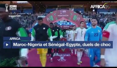 CAN Maroc 2025 - Demi-finalistes : Maroc, Nigeria, Sénégal, Egypte duels de choc