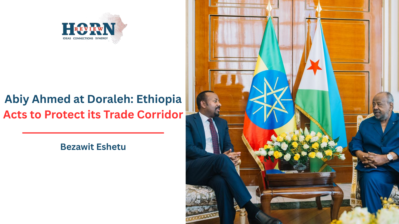 Ethiopia Acts to Protect its Trade Corridor – HORN REVIEW