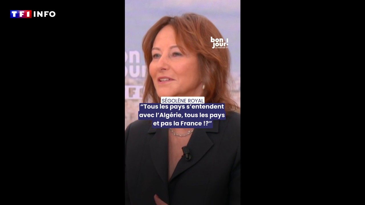 "Tous les pays s'entendent avec l'Algérie.. et pas la France !?" : Ségolène Royal