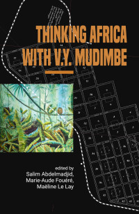 Thinking Africa with V.Y. Mudimbe