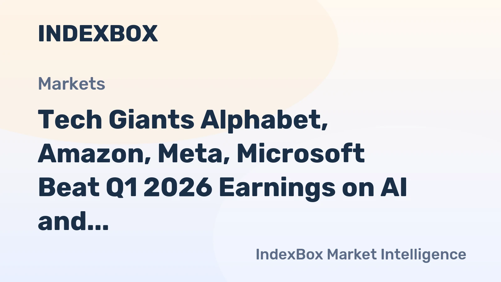 Alphabet, Amazon, Meta, Microsoft Q1 2026 Earnings Surge Driven by AI and Cloud Computing - News and Statistics