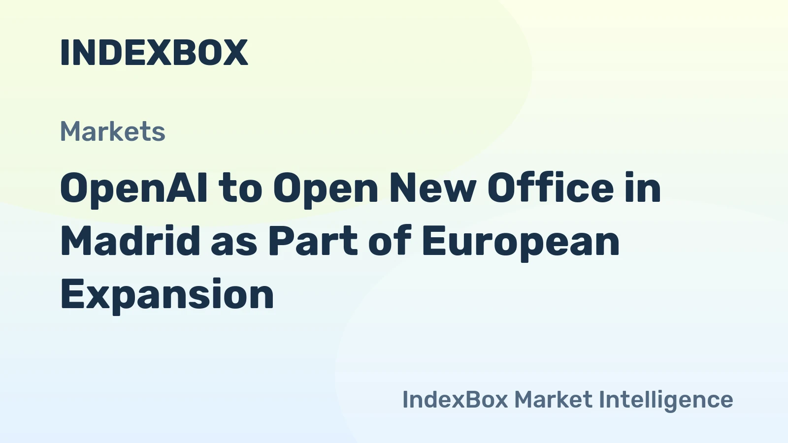 OpenAI Announces Madrid Office to Boost AI Collaboration in Spain - News and Statistics