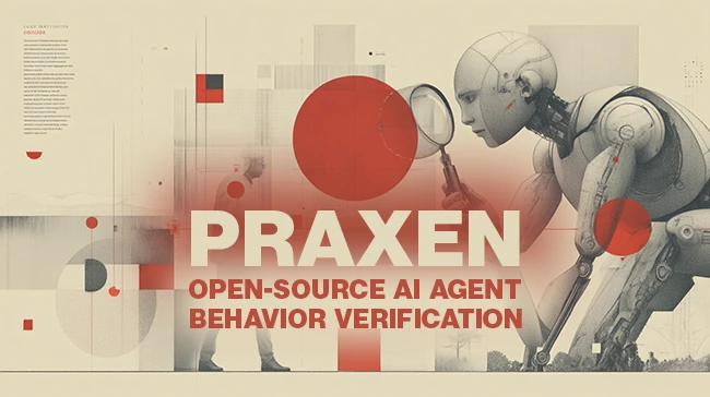 Open-source AI agent behavior verifier Praxen agent behavior verification