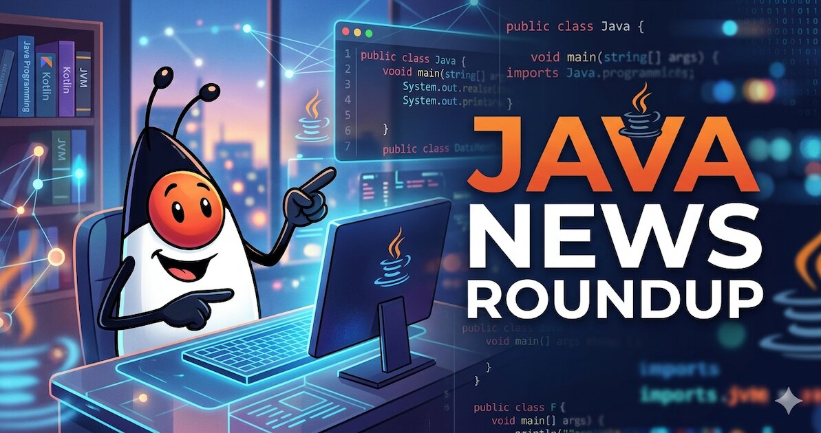 Java News Roundup: Value Objects, WildFly 41, TornadoVM, LangChain4j, Oracle AI Agent Studio