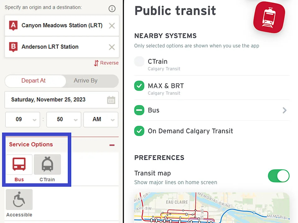  The trip planning tools on the Calgary Transit website or in the officially supported Transit App allow riders to deselect the CTrain when searching for trips.