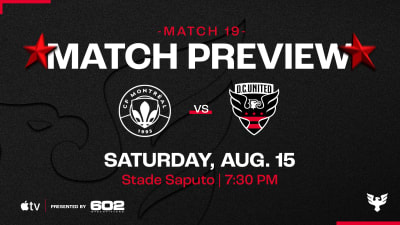 Match Preview: D.C. United at CF Montréal | Saturday, August 15, 2026