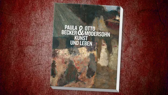 Cover: Paula Becker & Otto Modersohn - Kunst und Leben | Wienand Verlag Cover: Paula Becker & Otto Modersohn - Kunst und Leben