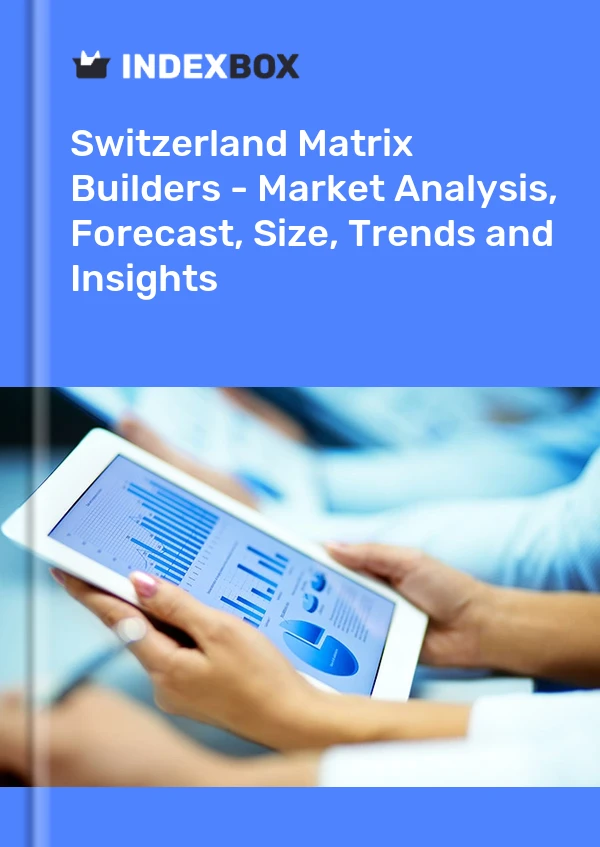 Matrix Builders Market in Switzerland | Report - IndexBox