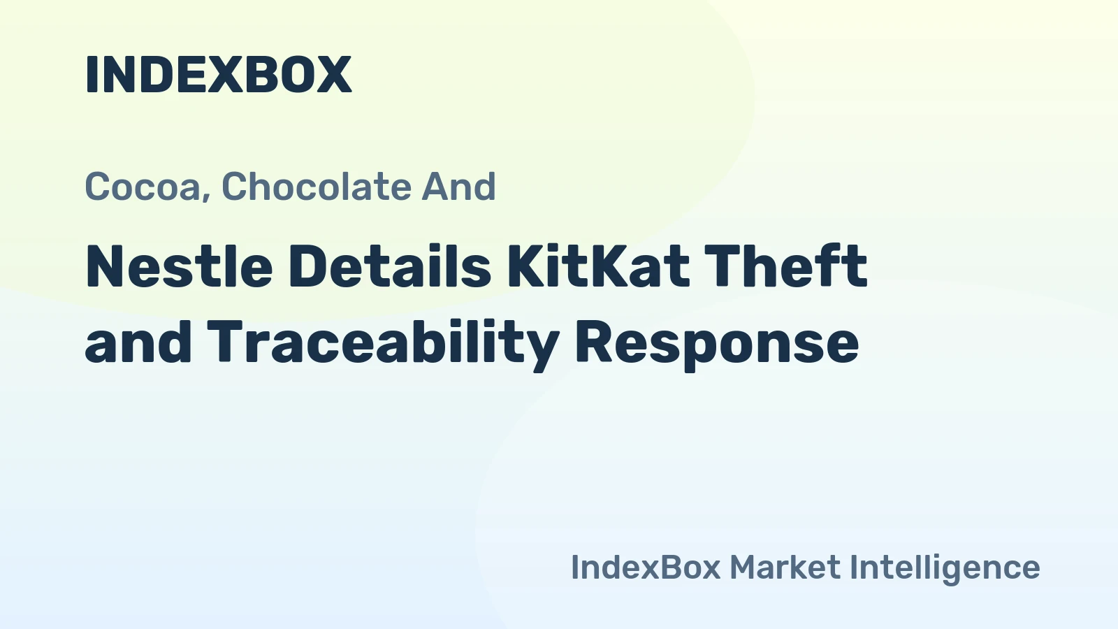 Nestle's KitKat Theft: How Product Traceability Counters Cargo Crime - News and Statistics