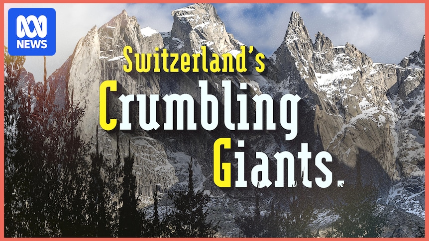 Switzerland's Crumbling Giants: The alpine towns under threat