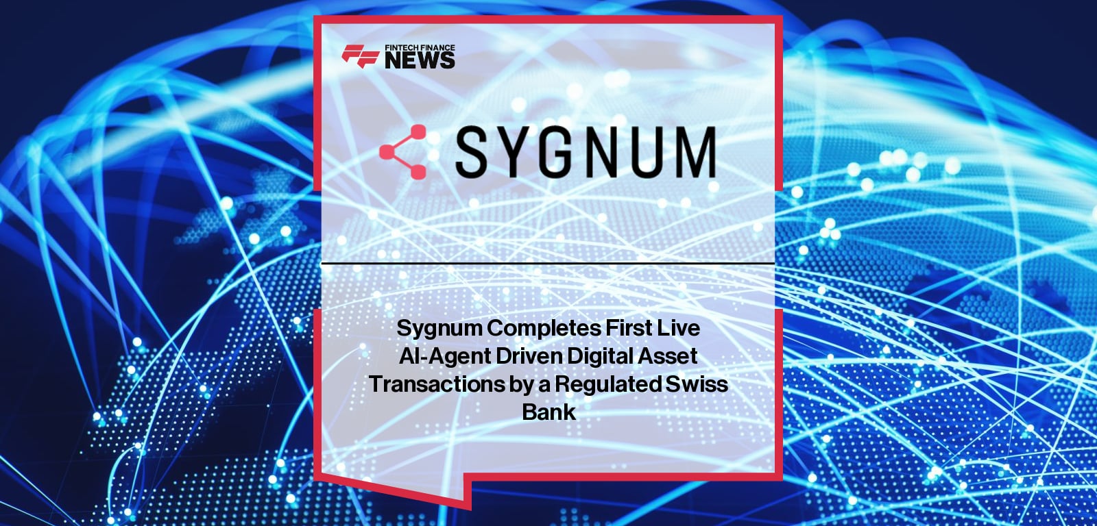 Sygnum Completes First Live AI-Agent Driven Digital Asset Transactions by a Regulated Swiss Bank