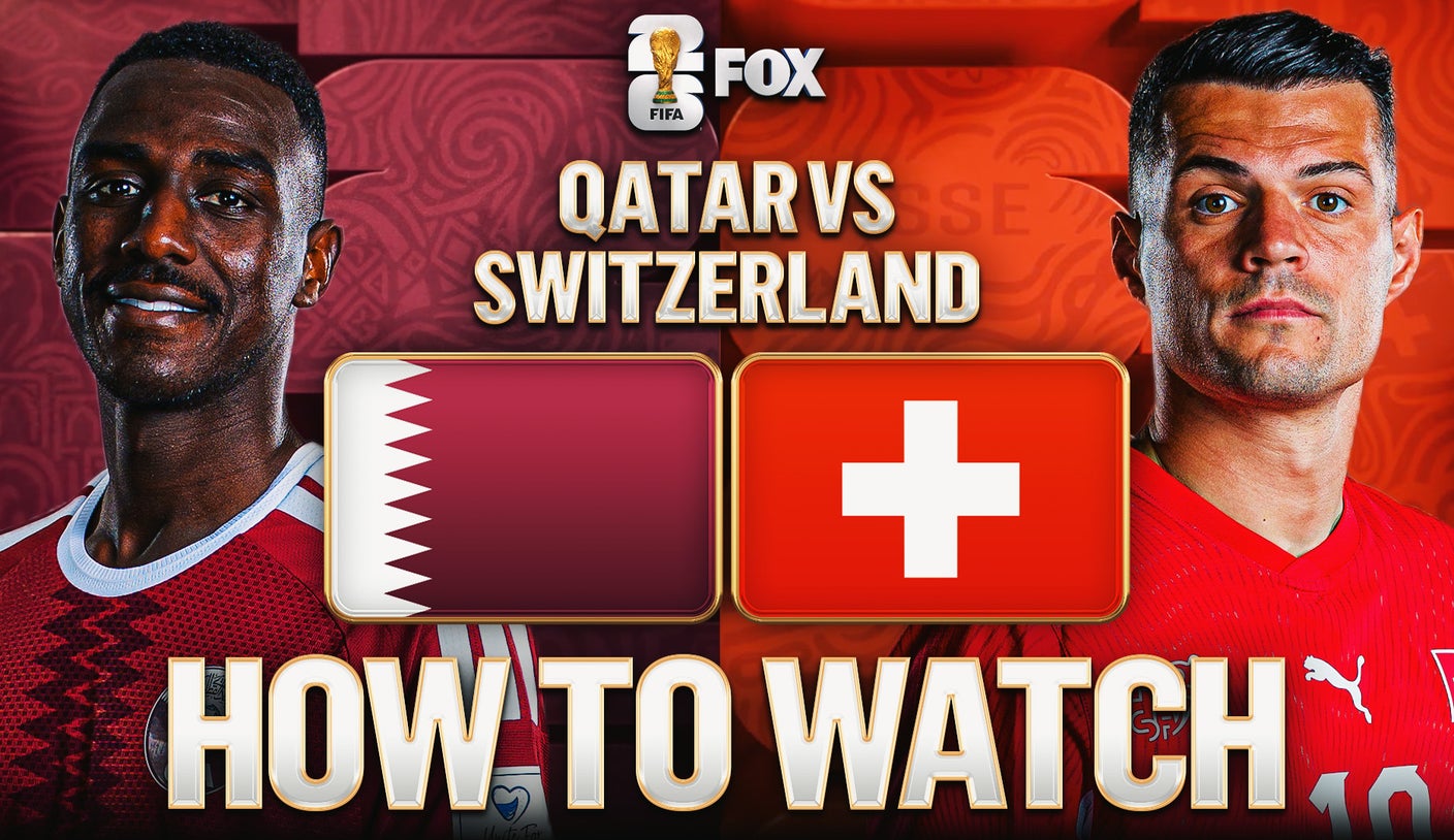 Qatar vs. Switzerland: How to Watch, TV Channel, Live Stream