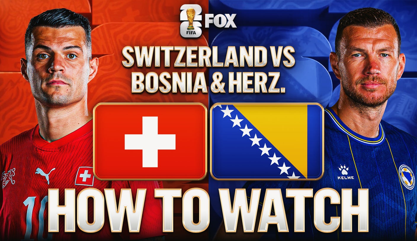 Switzerland vs. Bosnia and Herzegovina: How to Watch, TV Channel, Live Stream