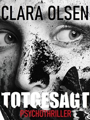 Totgesagt: Psychothriller (Anna-und-Patrick-Thriller 3)
