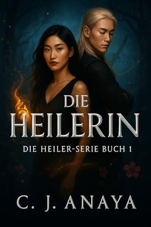 Die Heilerin (Die Heiler-Serie)