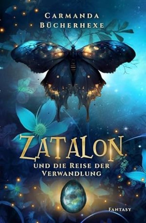Zatalon: Und die Reise der Verwandlung (Fantasy Reihe 1)