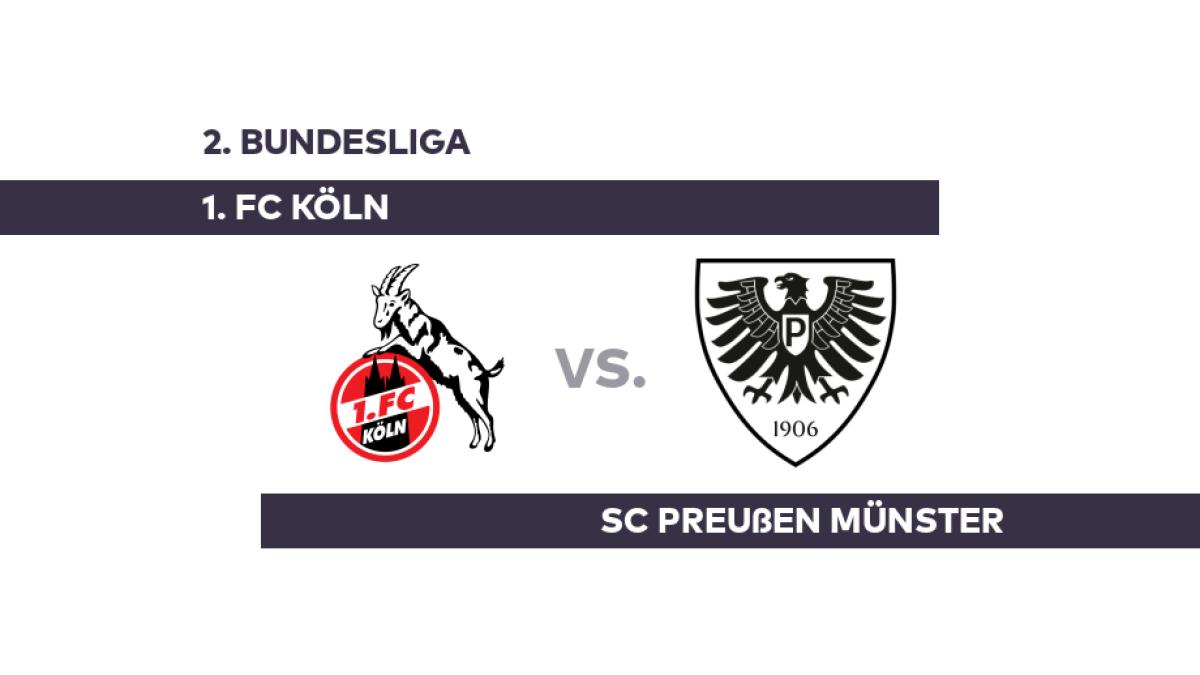 1. FC Köln - SC Preußen Münster: Gelingt Münster der Coup? - 2. Bundesliga