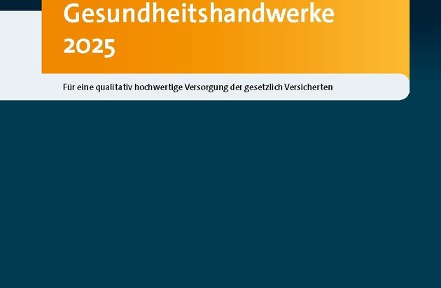 Gesundheitshandwerke: Branchenreport für eine qualitativ hochwertige Versorgung der ...