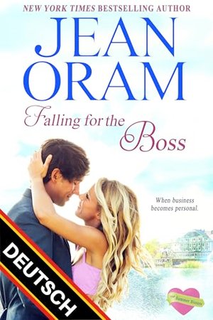Falling for the Boss (DEUTSCH) (The Summer Sisters (DEUTSCH) 2)
