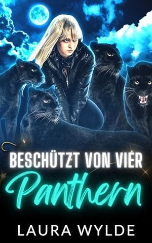 Beschützt von vier Panthern: Eine Paranormal Reverse Harem Romance (Pantherbeschützer des Amazonas)