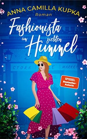 Fashionista im siebten Himmel : Ein wundervoll inspirierender Feel-Good-Roman (Fashionista 1)