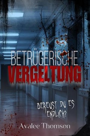 Betrügerische Vergeltung: ein fesselnder Thriller, der die Abgründe des menschlichen Geistes erkunde