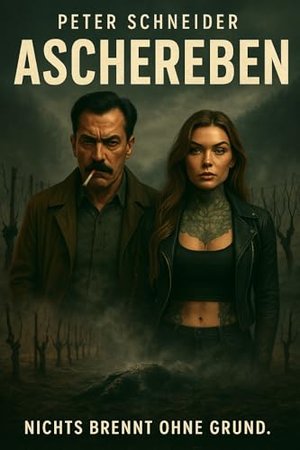 Aschereben: Nichts brennt ohne Grund