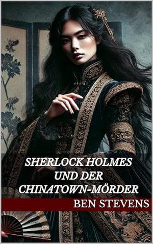 Sherlock Holmes und der Chinatown-Mörder