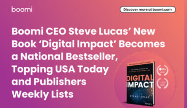 Das neue Buch Digital Impact von Steve Lucas, CEO bei Boomi, wird nationaler Bestseller und belegt Spitzenplätze in den Listen von USA Today und Publishers Weekly
