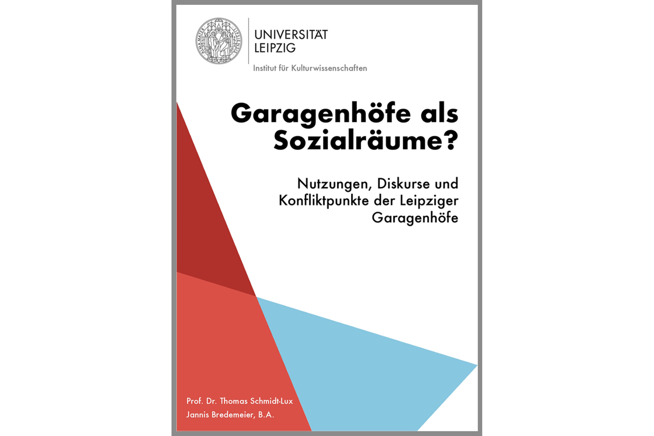 Die Studie „Garagenhöfe als Sozialräume?" Grafik: Universität Leipzig 