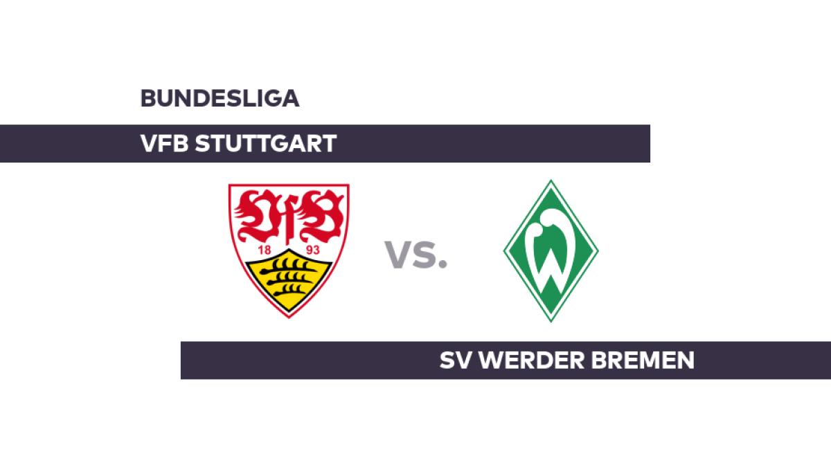 VfB Stuttgart - SV Werder Bremen: Später Burke-Siegtreffer - Bundesliga