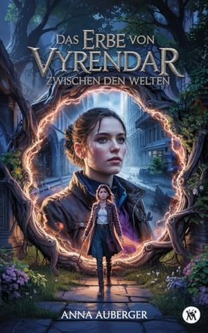 DAS ERBE VON VYRENDAR: Zwischen den Welten