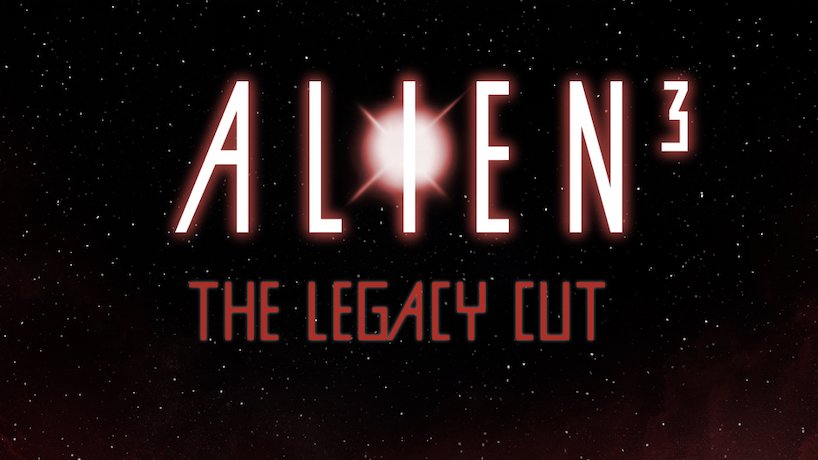 Alien 3 Legacy Cut: "Inoffizielle" 4K-Version ohne Zustimmung der Rechteinhaber