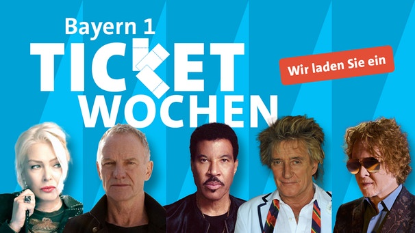 BAYERN 1 Ticketwochen | Bild: BR