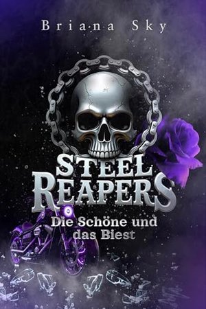 Steel Reapers: Die Schöne und das Biest