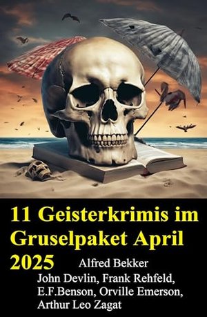 11 Geisterkrimis im Gruselpaket April 2025