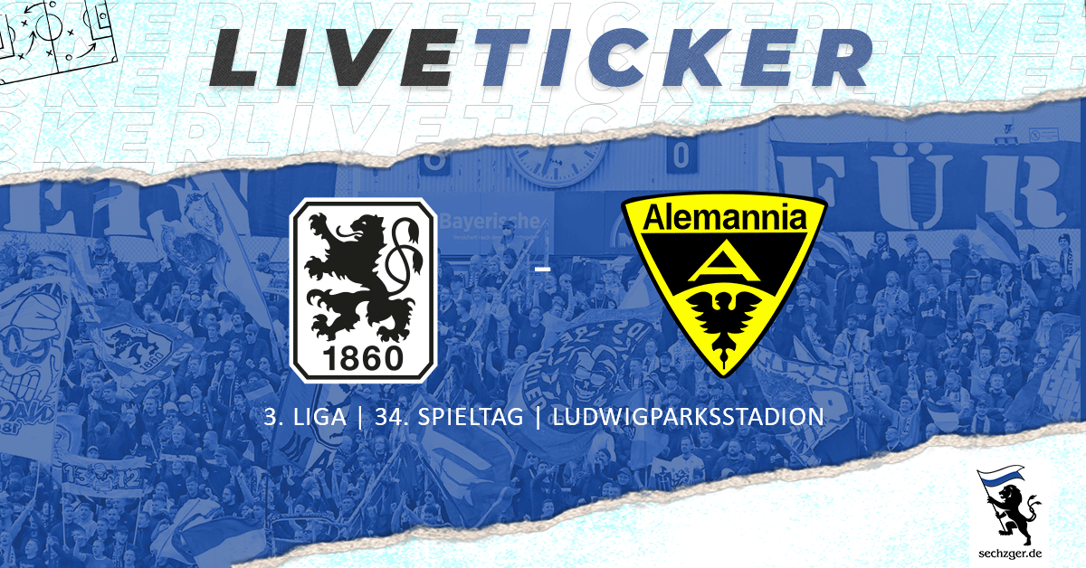 sechzger.de Liveticker TSV 1860 München Alemannia Aachen 34-Spieltag 3-Liga 2024-25