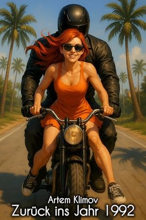 Zurück ins Jahr 1992 (Buch 1): Zeitreise, zweite Chance und ein neues Leben in Kalifornien (Stadt de