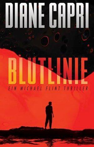 Blutlinie: Ein Michael Flint Thriller