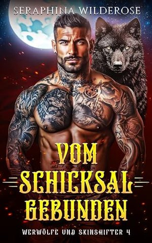 Vom Schicksal gebunden: Schicksalsgefährten Zweite Chance paranormaler Werwolf-Liebesroman (Werwölfe