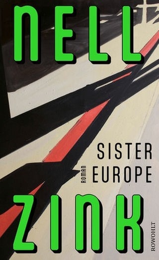 Nell Zink - Sister Europe