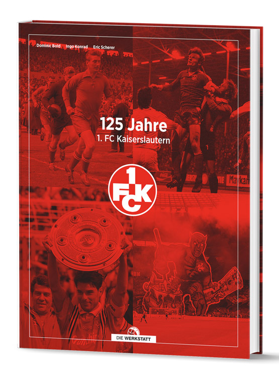 Cover: 125 Jahre 1. FC Kaiserslautern: 125 Momente