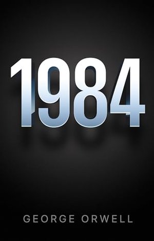 1984 - Neunzehnhundertvierundachtzig: Neu übersetzt von Gala Amin