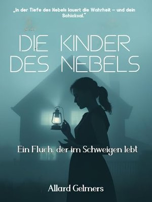 Die Kinder des Nebels: Ein Fluch, der im Schweigen lebt (Die Schattenliste)