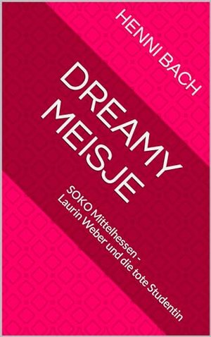 Dreamy Meisje: SOKO Mittelhessen - Laurin Weber und die tote Studentin (SOKO Mittelhessen - Laurin W