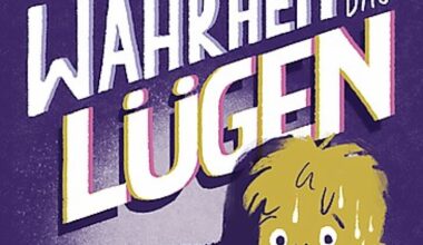 Ein ehrliches Buch übers Lügen - Neues für Kinder