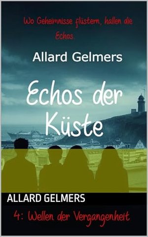 Echos der Küste: Wellen der Vergangenheit