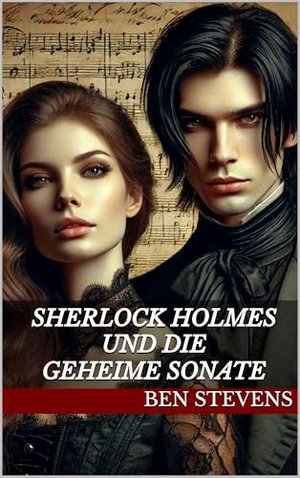 Sherlock Holmes und die geheime Sonate